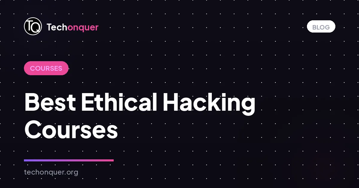 Best Ethical Hacking Courses