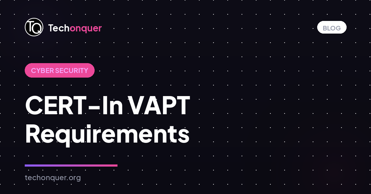 CERT-In VAPT Requirements