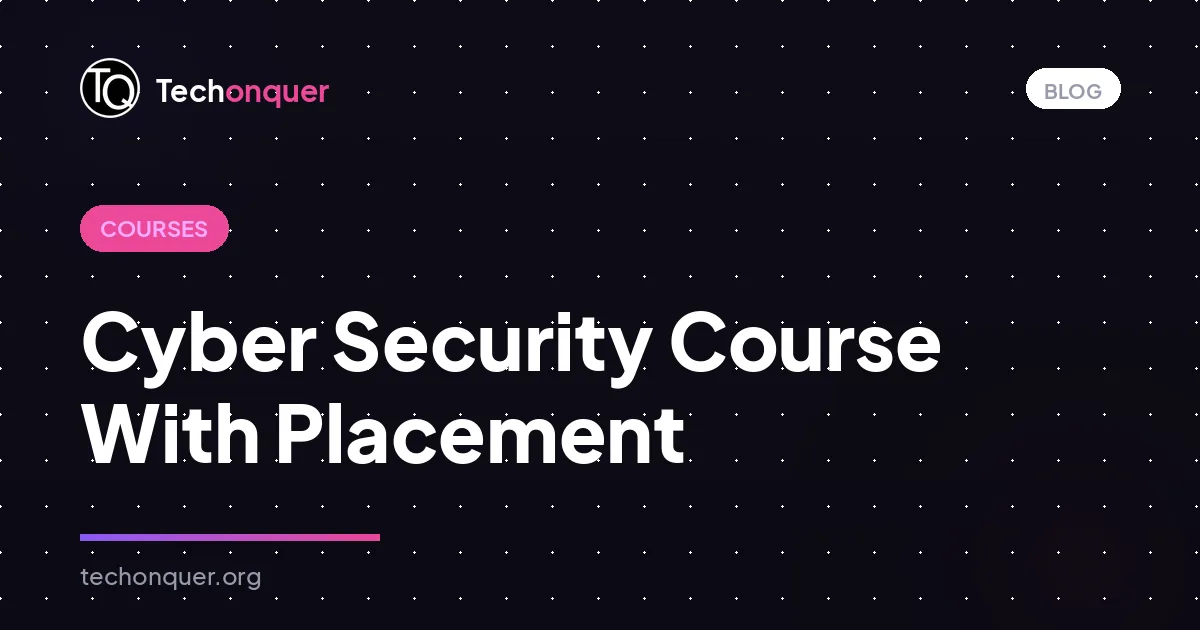 Cyber Security Course With Placement