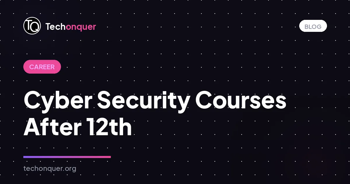 Cyber Security Courses After 12th
