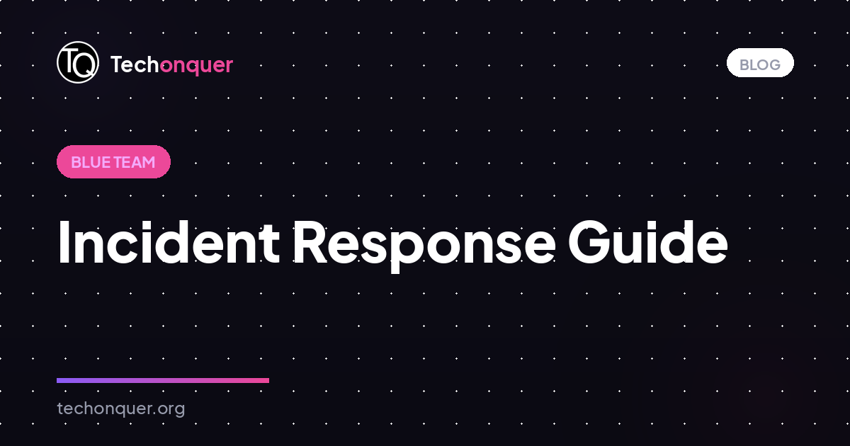 Incident Response Guide