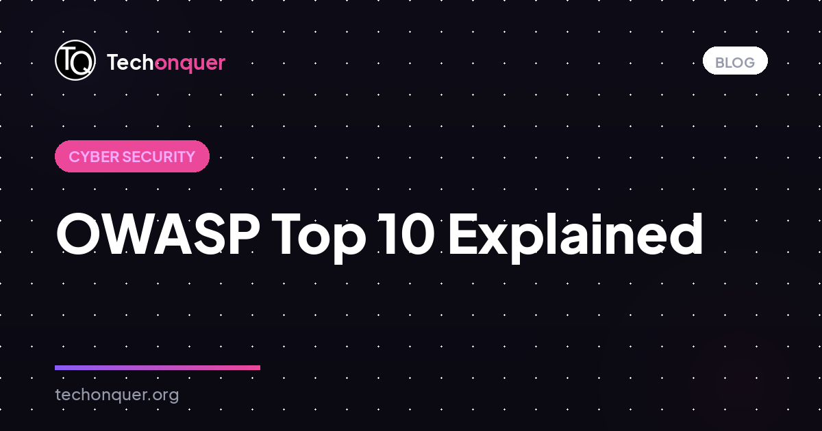 OWASP Top 10 Explained